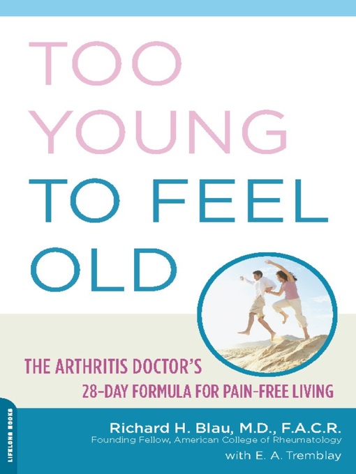 Title details for Too Young to Feel Old by Richard Blau - Available